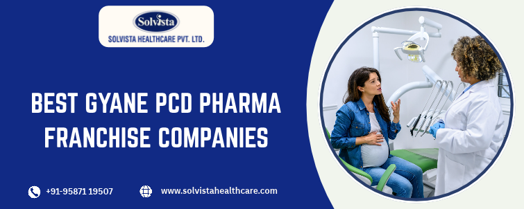 Best Gyane Pcd Pharma Franchise Companies